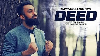 Vattan Sandhu Deed Full Video Song  Pav Dharia  New Punjabi Songs 2016  TSeries [upl. by Ramses]