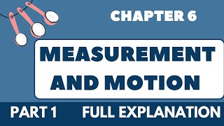 CHAPTER 6 MEASUREMENT AND MOTION  CLASS 6 DAV SCIENCE  PART 1 FULL EXPLANATION OF THIS CHAPTER [upl. by Cantone]