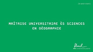 Maîtrise universitaire ès Sciences en géographie [upl. by Tahpos901]