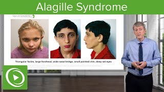 Alagille Syndrome – Pediatrics  Lecturio [upl. by Akinert]