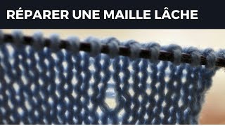 Réparer une maille lâche [upl. by Notwen]