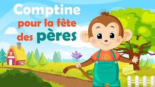 Comptine pour la fête des pères  Comptine avec gestes pour enfants et bébés avec les paroles [upl. by Olmstead]