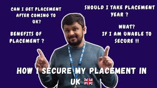 Placement Year in UK 🇬🇧  How to Secure  When amp How to Apply   Benefits of Placement in UK  Fees [upl. by Ellehcear152]