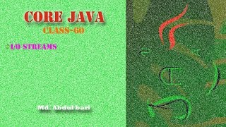 Core Java Bangla TutorialIO Streams Class 60 [upl. by Nodnerb]