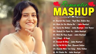 BOLLYWOOD LOVE MASHUP 2024 💚 Best Mashup of Arijit Singh Jubin Nautiyal Atif Aslam [upl. by Nodrog]