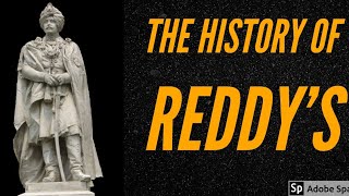 The Origin and the History of REDDYS [upl. by Leinnad]