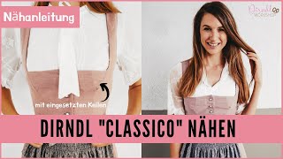 Dirndl nähen Anleitung  Dirndl Classico [upl. by Fanchie391]