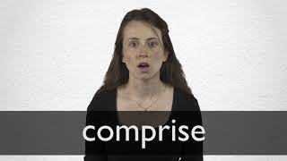 How to pronounce COMPRISE in British English [upl. by Dumanian548]