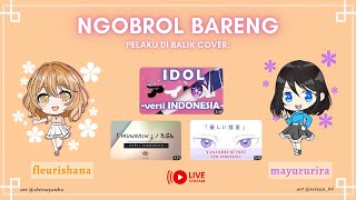 LIVE THANK YOOU 1M views IDOL cover Ngobrol bareng mayururira 🌻 [upl. by Kaufmann]