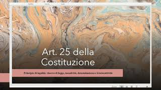 Art 25 della Cost quotIl principio di legalitàquot [upl. by Benilda77]