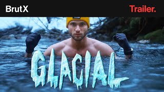 Glacial I Bandeannonce I BrutX [upl. by Ogeid]