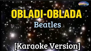 OBLADIOBLADA BY BEATLES KARAOKE VERSION [upl. by Nizam]