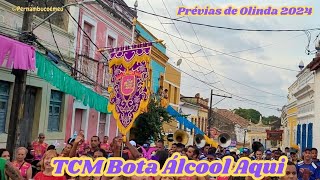 TCM Bota Álcool Aqui  Prévias de Olinda 2024 [upl. by Buttaro]