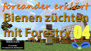 Mod Tutorial Mit Forestry Bienen züchten E04  Alveary  Bienenstock  Modded Minecraft [upl. by Ardelis]