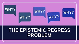 The Epistemic Regress Problem  Epistemology  WIRELESS PHILOSOPHY [upl. by Enyale]