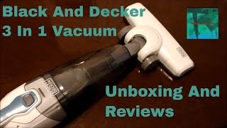 Black And Decker 3 In 1 Vacuum Unboxing amp Review Vs Dirt Devil Handheld [upl. by Riley674]