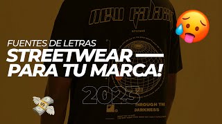 Fuentes de Letras para TU MARCA DE ROPA STREETWEAR 2023 [upl. by Nibor]