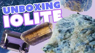 All About Iolite  Unboxing Fun Facts amp Properties [upl. by Kimber]