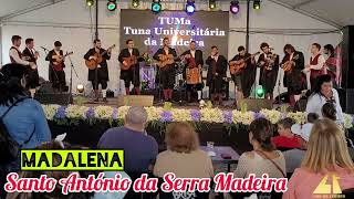 Madalena  TUMa Tuna Universidade da Madeira Festas da Madeira Santo da Serra [upl. by Aicinet]