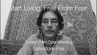 Start Living Free From Fear — Salvadore Poe [upl. by Hana]