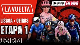 🔴EN VIVO 🚵‍♂️ VUELTA ESPAÑA 🔴​ ETAPA 1  12 KM 🚵‍♂️ vueltaespaña [upl. by Yorgerg]