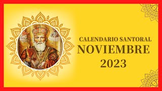 ▶️ CALENDARIO SANTORAL NOVIEMBRE 2023 ✅ DÍAS DE TODOS LOS SANTOS DE NOVIEMBRE ❤ QUE SANTO ES HOY [upl. by Alicia]