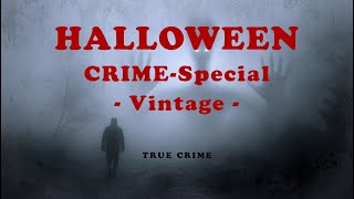 🎃 HALLOWEENSpecial 2023 🎃 True VintageCrimes Doku [upl. by Naivart]