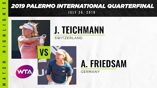 Jil Teichmann vs AnnaLena Friedsam  2019 Palermo Ladies Open Quarterfinal  WTA Highlights [upl. by Papke]