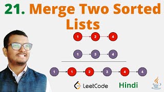 21 Merge Two Sorted Lists  Java  Leetcode  Hindi [upl. by Sekyere]