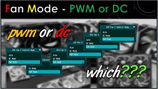 Fan Mode  PWM or DC [upl. by Boles]