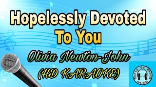 Hopelessly Devoted To You  Olivia NewtonJohn Karaoke HD KARAOKE [upl. by Stanwin]