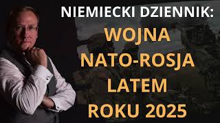 789 Niemiecki dziennik Wojna NATORosja w roku 2025 [upl. by Suaeddaht]