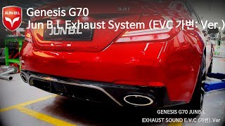 Genesis G70 Exhaust Sound with Jun BL EVC Ver 현대 제네시스G70 EVC 가변배기 사운드 [upl. by Nodnarg]