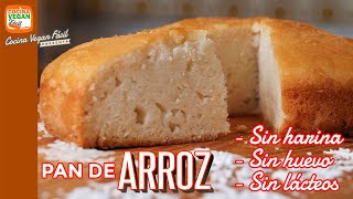 PAN DE ARROZ ¡Sin harina sin huevo sin lácteos de la licuadora al horno  Cocina Vegan Fácil [upl. by Llenart]