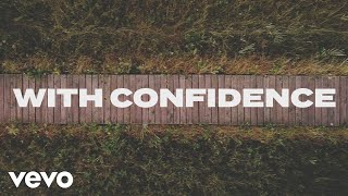 Sanctus Real  Confidence Official Lyric Video [upl. by Wettam421]