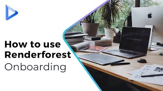 How to use Renderforest  Onboarding Tutorial [upl. by Gwendolen]