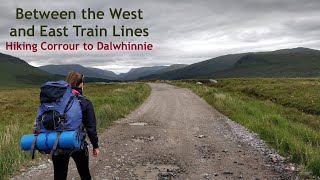 Between the West and East Train Lines Hiking Corrour to Dalwhinnie [upl. by Ijic]