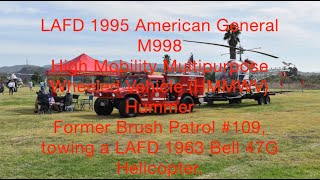 SHAW STORIES  LAFD HMMWV amp 1963 BELL47 HELICOPTER AMERICAN HEROES AIR SHOW LOS ANGELES 11042023 [upl. by Yoc]