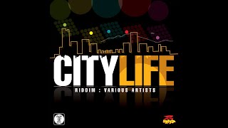 37 City Life Riddim Mix Full Ft Queen Ifrica Tarrus Riley Denyque Tony Rebel Sean Paul [upl. by Tristis818]