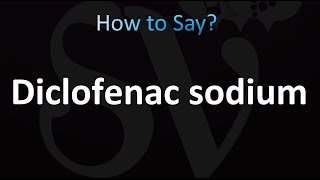 How to Pronounce Diclofenac sodium correctly [upl. by Aniala]