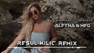 Aleyna Dalveren amp MEG  Aramam Sormam Birdaha  Resul Kılıç Remix [upl. by Echo]