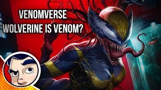 WolverineX23 As Venom  Edge of Venomverse Story  Comicstorian [upl. by Durarte]