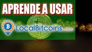 Tutorial completo LOCALBITCOINSTodo bien explicado✔✅ [upl. by Everara]