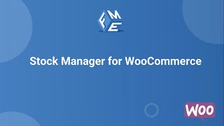 Stock Manager for WooCommerce  FME ADDONS [upl. by Petta]