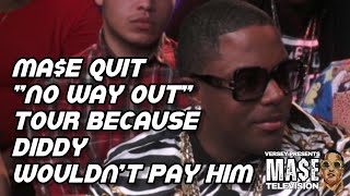 MASE QUIT THE quotNO WAY OUTquot TOUR BECAUSE DIDDY WOULDNT PAY HIM [upl. by Haibot]