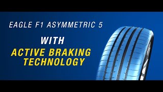 Active Braking Technology  Goodyear Eagle F1 Asymmetric 5 [upl. by Bravar]