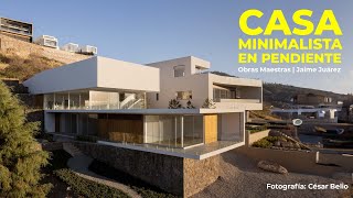 CASA MINIMALISTA en PENDIENTE DE 18 metros  Obras Maestras  Jaime Juárez Arquitectos [upl. by Bradman]