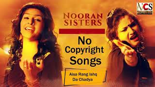 Nooran Sister Sufi Kalam  Aisa Rang Ishq Da Chadya [upl. by Dolphin]