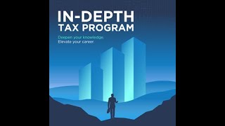 InDepth Tax Program – Year 3 Expectations [upl. by Dardani]