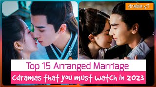 Top 15 Chinese Historical Drama About Arranged Marriage draMa yT [upl. by Uriia]